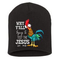 Why Y'all Trying To Test The Jesus In Me Funny Chicken Short Acrylic Beanie