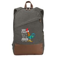 Why Y'all Trying To Test The Jesus In Me Funny Chicken Cotton Canvas Backpack