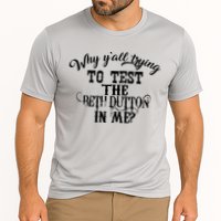 Why Y'all Trying To Test The Bethdutton In Me Performance Shirt