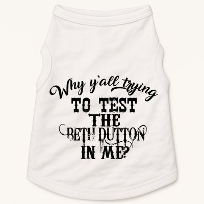 Why Y'all Trying To Test The Bethdutton In Me Doggie Tank