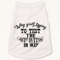 Why Y'all Trying To Test The Bethdutton In Me Doggie Tank