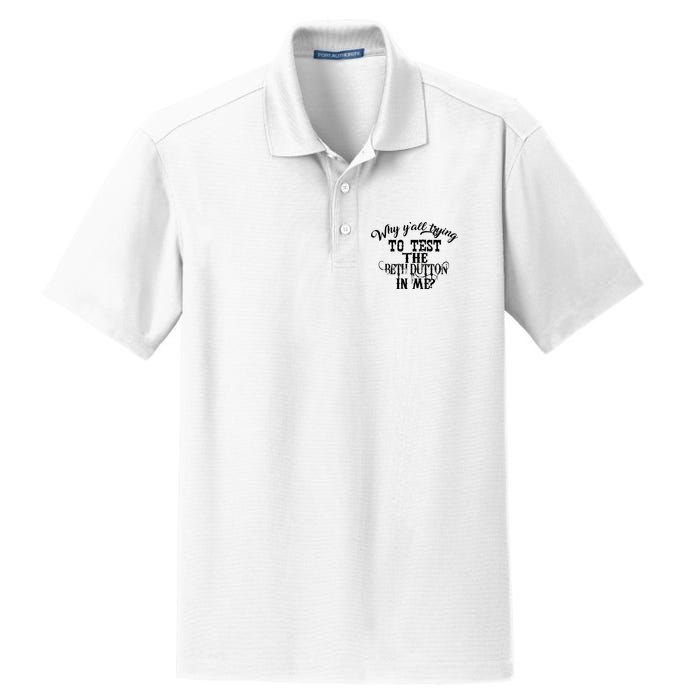 Why Y'all Trying To Test The Bethdutton In Me Dry Zone Grid Polo