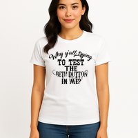 Why Y'all Trying To Test The Bethdutton In Me Womens T-Shirt