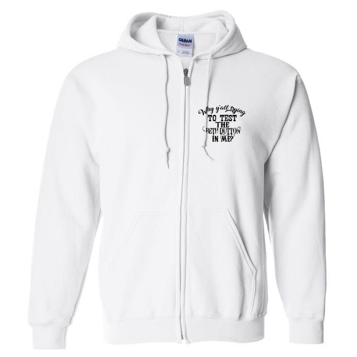 Why Y'all Trying To Test The Bethdutton In Me Full Zip Hoodie