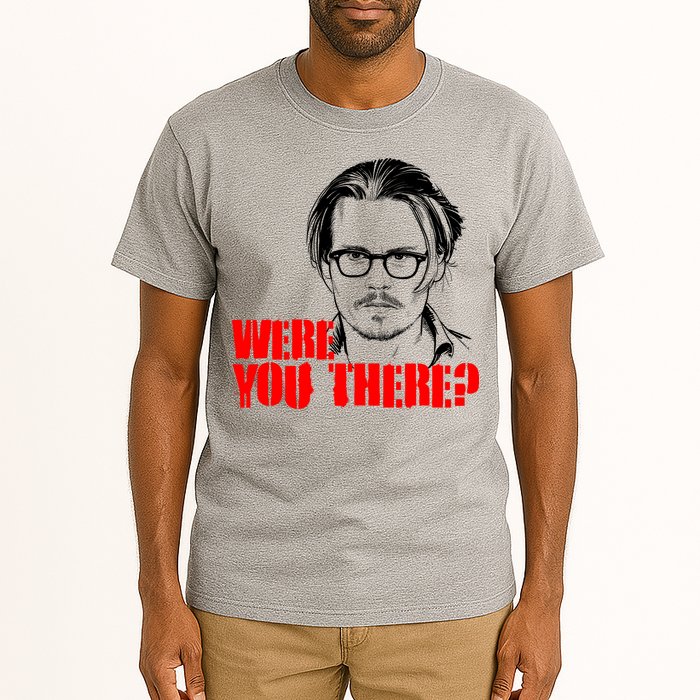 Were You There Depp Trial Funny Meme Tall T-Shirt
