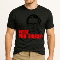 Were You There Depp Trial Funny Meme Cooling Performance Crew T-Shirt