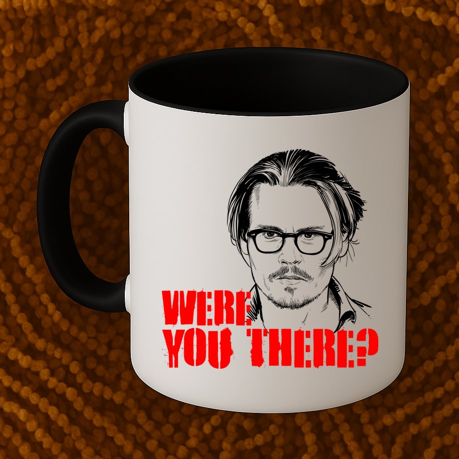 Were You There Depp Trial Funny Meme Mug