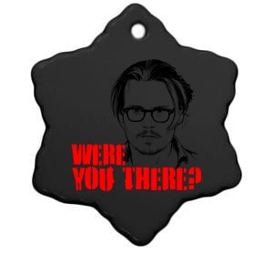 Were You There Depp Trial Funny Meme Ceramic Star Ornament