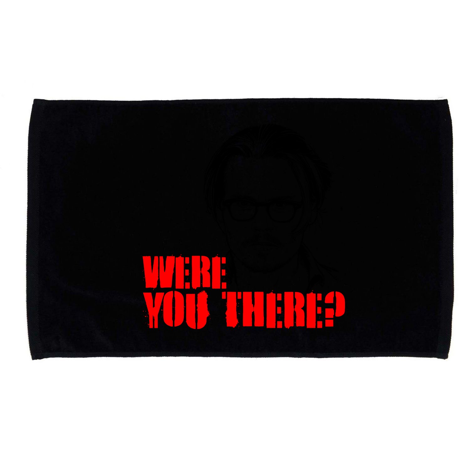 Were You There Depp Trial Funny Meme Microfiber Hand Towel