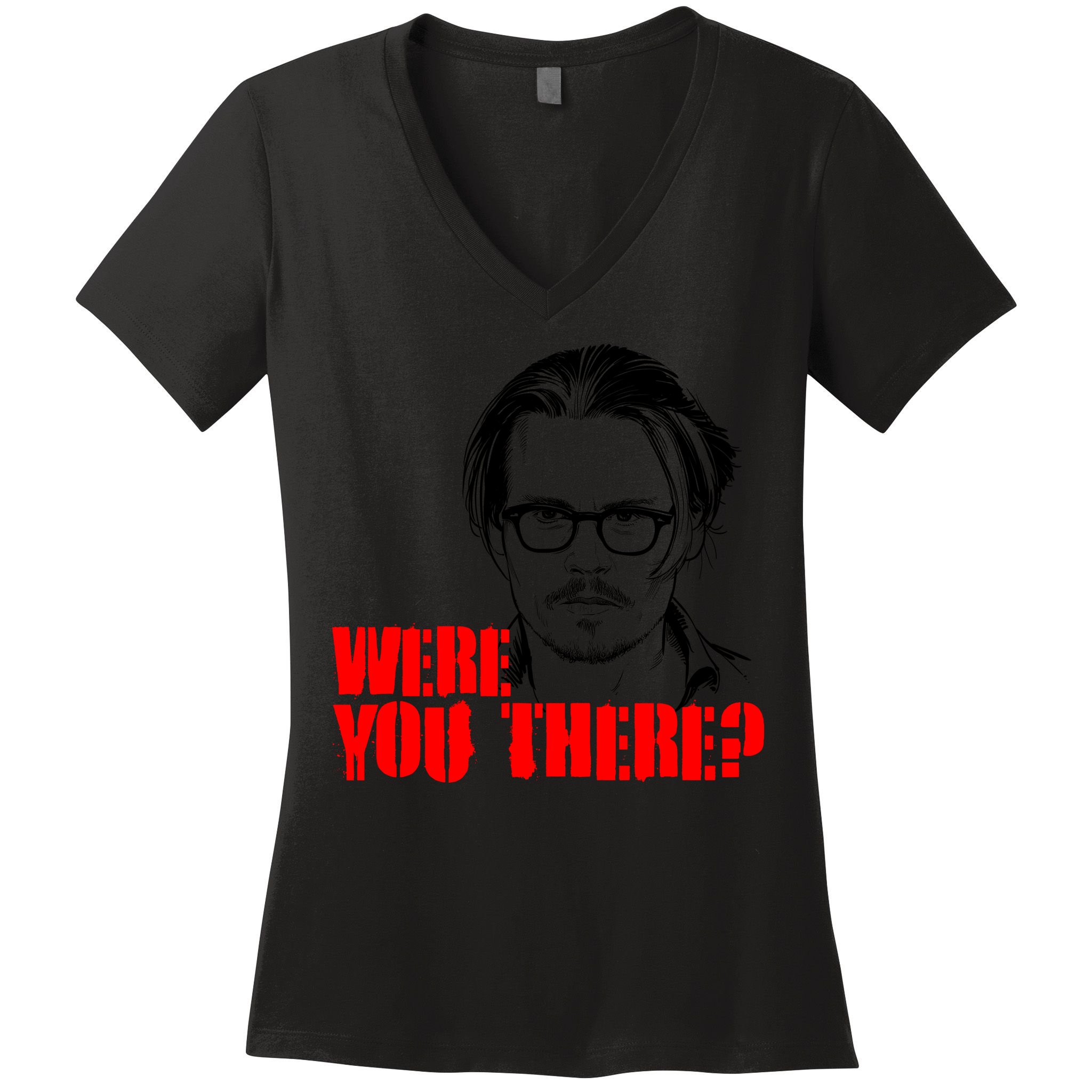 Were You There Depp Trial Funny Meme Women's V-Neck T-Shirt