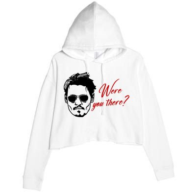 Were You There Johnny Depp Funny Crop Fleece Hoodie