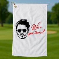 Were You There Johnny Depp Funny Golf Towel
