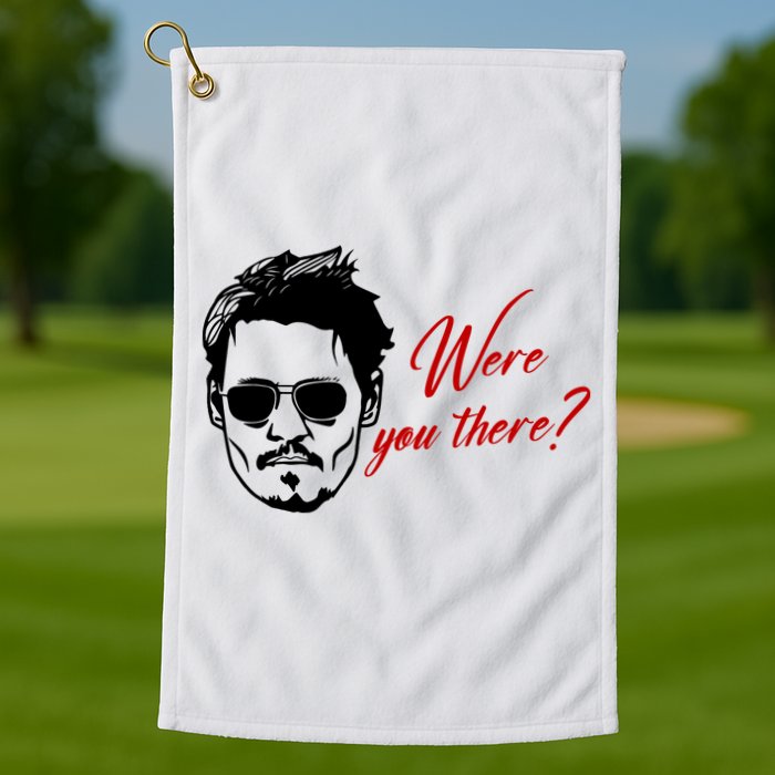 Were You There Johnny Depp Funny Golf Towel