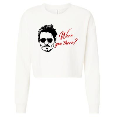 Were You There Johnny Depp Funny Cropped Pullover Crew