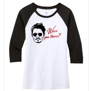 Were You There Johnny Depp Funny Women's Tri-Blend 3/4-Sleeve Raglan Shirt