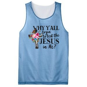 Why Yall Trying To Test The Jesus In Me Mesh Reversible Basketball Jersey Tank