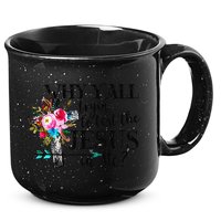 Why Yall Trying To Test The Jesus In Me Flower 15oz Campfire Ceramic Mug