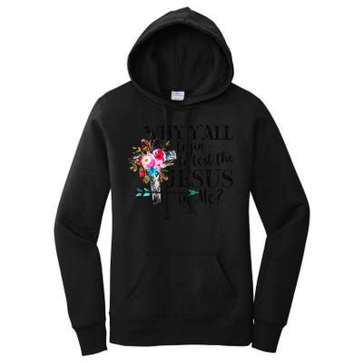 Why Yall Trying To Test The Jesus In Me Flower Women's Pullover Hoodie