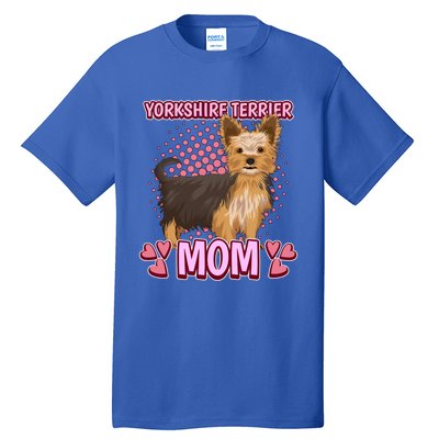 Wo Yorkshire Terrier Mom Quote Mothers Day Yorkie Gift Tall T-Shirt