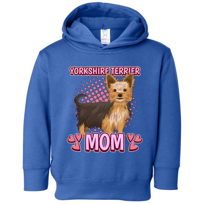 Wo Yorkshire Terrier Mom Quote Mothers Day Yorkie Gift Toddler Hoodie