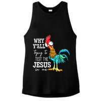 Why Y'all Trying To Test The Jesus In Me Funny Chicken Ladies PosiCharge Tri-Blend Wicking Tank