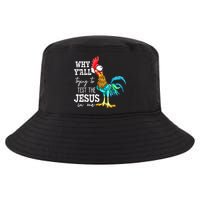 Why Y'all Trying To Test The Jesus In Me Funny Chicken Cool Comfort Performance Bucket Hat