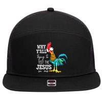 Why Y'all Trying To Test The Jesus In Me Funny Chicken 7 Panel Mesh Trucker Snapback Hat