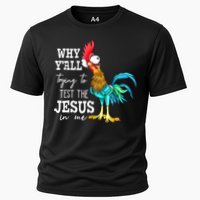 Why Y'all Trying To Test The Jesus In Me Funny Chicken Cooling Performance Crew T-Shirt