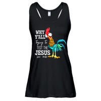 Why Y'all Trying To Test The Jesus In Me Funny Chicken Ladies Essential Flowy Tank