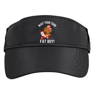 Wait Your Turn Fat Boy Funny Thanksgiving Turkey Santa Adult Drive Performance Visor