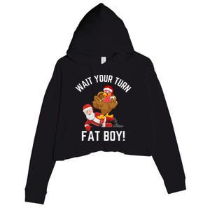 Wait Your Turn Fat Boy Funny Thanksgiving Turkey Santa Crop Fleece Hoodie