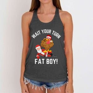 Wait Your Turn Fat Boy Funny Thanksgiving Turkey Santa Women's Knotted Racerback Tank