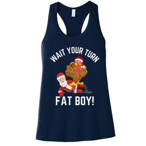 Wait Your Turn Fat Boy Funny Thanksgiving Turkey Santa Women's Racerback Tank