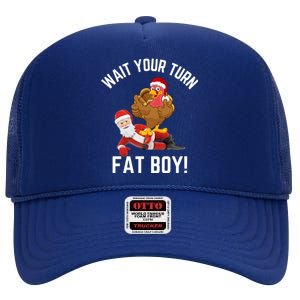 Wait Your Turn Fat Boy Funny Thanksgiving Turkey Santa High Crown Mesh Back Trucker Hat