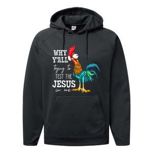 Why Y'all Trying To Test The Jesus In Me Funny Chicken Performance Fleece Hoodie