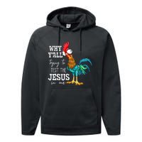 Why Y'all Trying To Test The Jesus In Me Funny Chicken Performance Fleece Hoodie