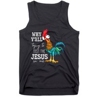 Why Y'all Trying To Test The Jesus In Me Funny Chicken Tank Top