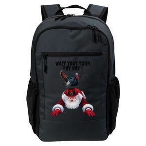 Wait Your Turn Fat Boy Funny Turkey Santa Thanksgiving . Daily Commute Backpack