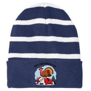 Wait Your Turn Fat Boy Funny Turkey Santa Thanksgiving Striped Beanie with Solid Band