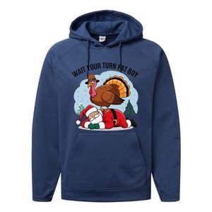 Wait Your Turn Fat Boy Funny Turkey Santa Thanksgiving Performance Fleece Hoodie