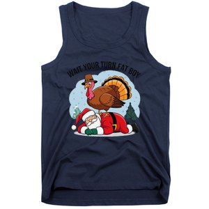 Wait Your Turn Fat Boy Funny Turkey Santa Thanksgiving Tank Top