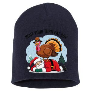 Wait Your Turn Fat Boy Funny Turkey Santa Thanksgiving Short Acrylic Beanie