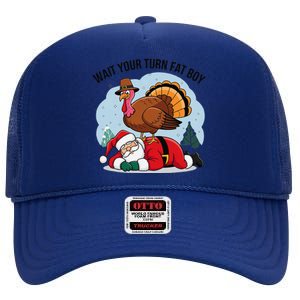 Wait Your Turn Fat Boy Funny Turkey Santa Thanksgiving High Crown Mesh Back Trucker Hat