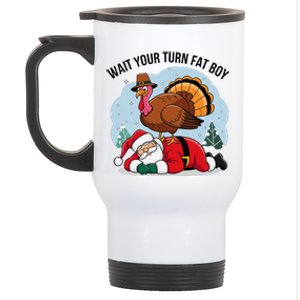 Wait Your Turn Fat Boy Funny Turkey Santa Thanksgiving Stainless Steel Travel Mug