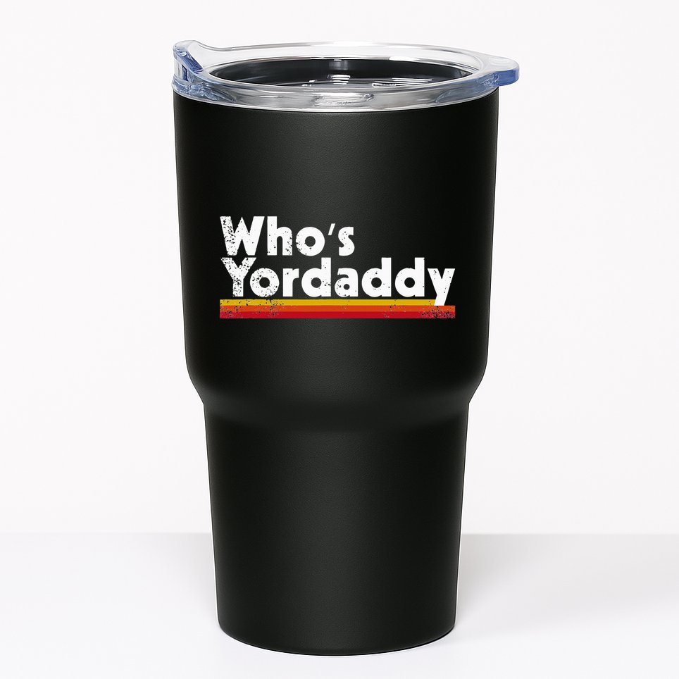 Who's Yordaddy vintage styles Tumbler