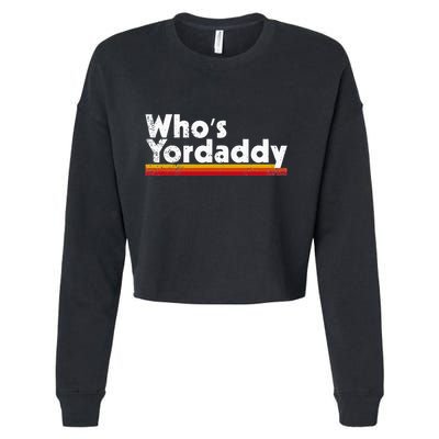 Who's Yordaddy vintage styles Cropped Pullover Crew