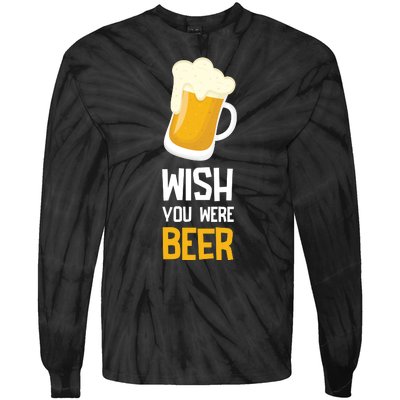 Wish You Were Beer Tie-Dye Long Sleeve Shirt