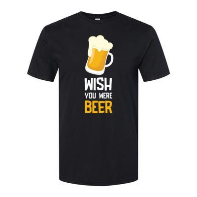 Wish You Were Beer Softstyle® CVC T-Shirt