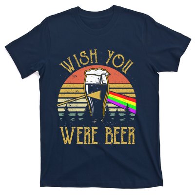 Wish You Were Beer Funny Beer Quote Beer Meme Sunset T-Shirt