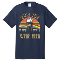 Wish You Were Beer Funny Beer Quote Beer Meme Sunset Tall T-Shirt